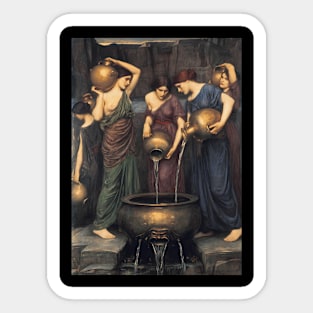 John William Waterhouse - Danaides Sticker